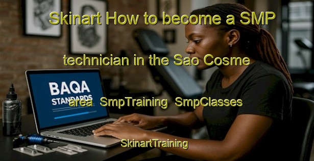 Skinart How to become a SMP technician in the Sao Cosme area | SmpTraining | SmpClasses | SkinartTraining-Brazil