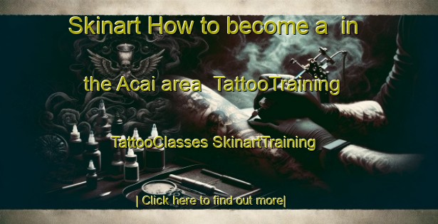 Skinart How to become a  in the Acai area | #TattooTraining #TattooClasses #SkinartTraining-Brazil