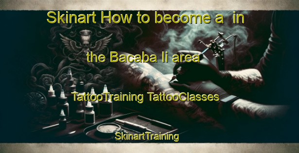 Skinart How to become a  in the Bacaba Ii area | #TattooTraining #TattooClasses #SkinartTraining-Brazil