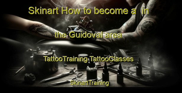 Skinart How to become a  in the Guidoval area | #TattooTraining #TattooClasses #SkinartTraining-Brazil