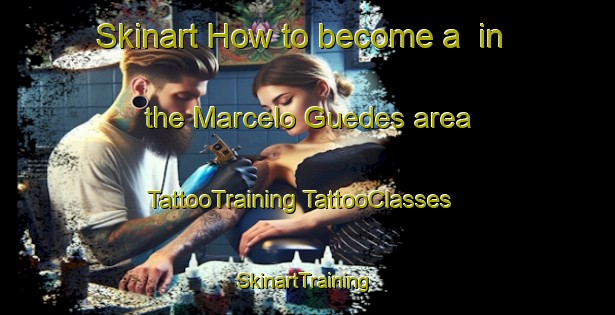 Skinart How to become a  in the Marcelo Guedes area | #TattooTraining #TattooClasses #SkinartTraining-Brazil