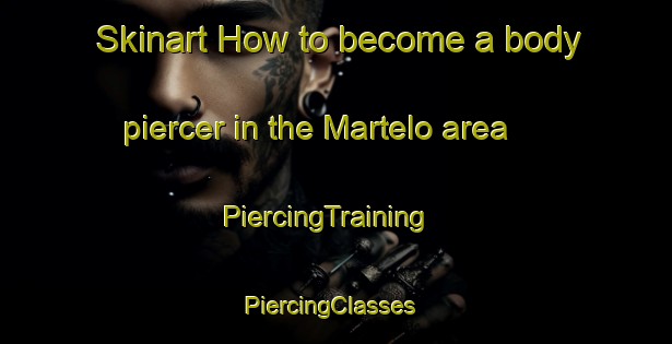 Skinart How to become a body piercer in the Martelo area | PiercingTraining | PiercingClasses | SkinartTraining-Brazil