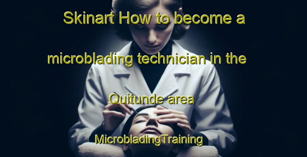 Skinart How to become a microblading technician in the Quitunde area | MicrobladingTraining | MicrobladingClasses | SkinartTraining-Brazil