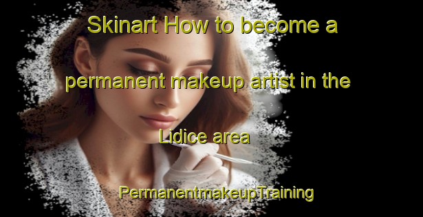 Skinart How to become a permanent makeup artist in the Lidice area | PermanentmakeupTraining | PermanentmakeupClasses | SkinartTraining-Brazil