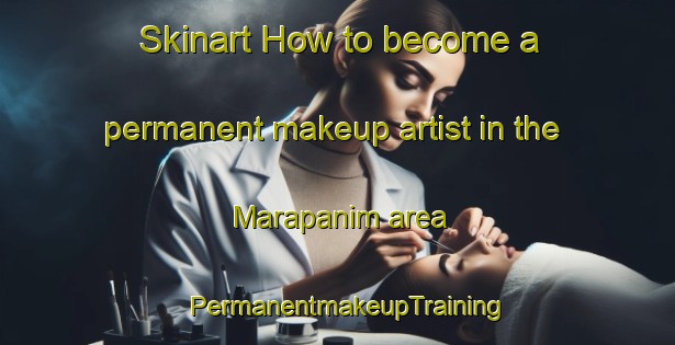 Skinart How to become a permanent makeup artist in the Marapanim area | PermanentmakeupTraining | PermanentmakeupClasses | SkinartTraining-Brazil