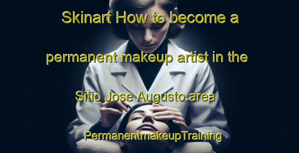 Skinart How to become a permanent makeup artist in the Sitio Jose Augusto area | PermanentmakeupTraining | PermanentmakeupClasses | SkinartTraining-Brazil