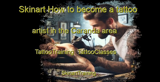 Skinart How to become a tattoo artist in the Caranda area | TattooTraining | TattooClasses | SkinartTraining-Brazil