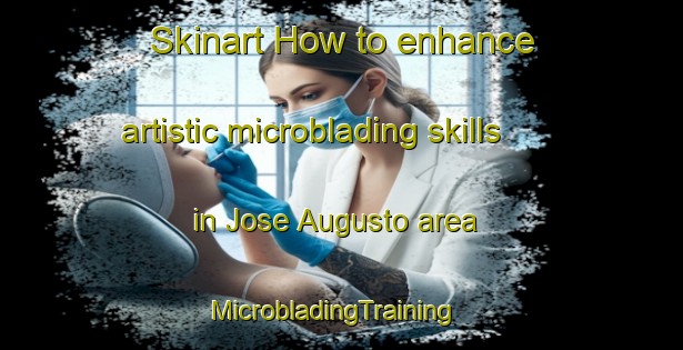 Skinart How to enhance artistic microblading skills in Jose Augusto area | MicrobladingTraining | MicrobladingClasses | SkinartTraining-Brazil