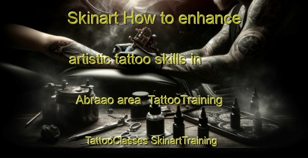 Skinart How to enhance artistic tattoo skills in Abraao area | #TattooTraining #TattooClasses #SkinartTraining-Brazil