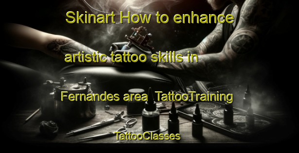 Skinart How to enhance artistic tattoo skills in Fernandes area | TattooTraining | TattooClasses | SkinartTraining-Brazil