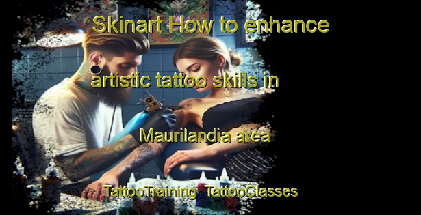 Skinart How to enhance artistic tattoo skills in Maurilandia area | TattooTraining | TattooClasses | SkinartTraining-Brazil
