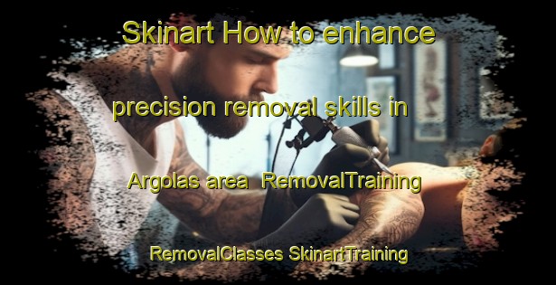 Skinart How to enhance precision removal skills in Argolas area | #RemovalTraining #RemovalClasses #SkinartTraining-Brazil