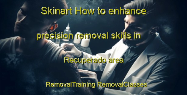 Skinart How to enhance precision removal skills in Recuperado area | #RemovalTraining #RemovalClasses #SkinartTraining-Brazil