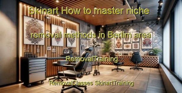 Skinart How to master niche removal methods in Berlim area | #RemovalTraining #RemovalClasses #SkinartTraining-Brazil