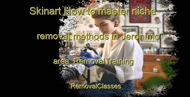 Skinart How to master niche removal methods in Jeronimo area | RemovalTraining | RemovalClasses | SkinartTraining-Brazil