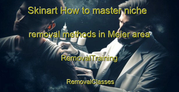 Skinart How to master niche removal methods in Meier area | RemovalTraining | RemovalClasses | SkinartTraining-Brazil