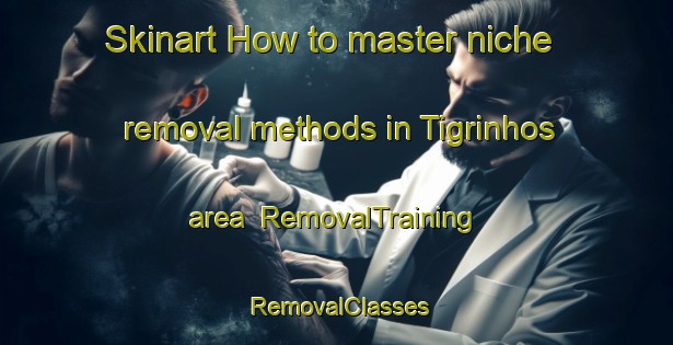 Skinart How to master niche removal methods in Tigrinhos area | RemovalTraining | RemovalClasses | SkinartTraining-Brazil