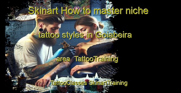 Skinart How to master niche tattoo styles in Goiabeira area | #TattooTraining #TattooClasses #SkinartTraining-Brazil