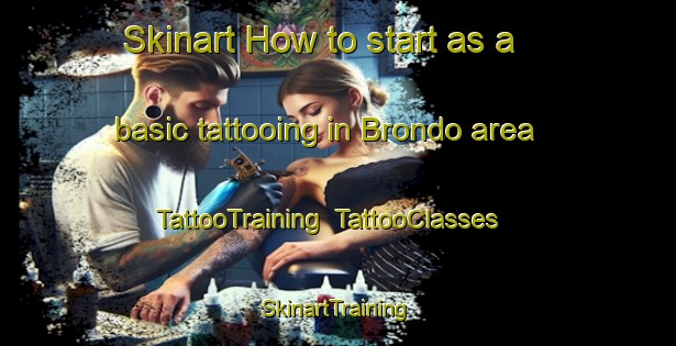 Skinart How to start as a basic tattooing in Brondo area | TattooTraining | TattooClasses | SkinartTraining-Brazil