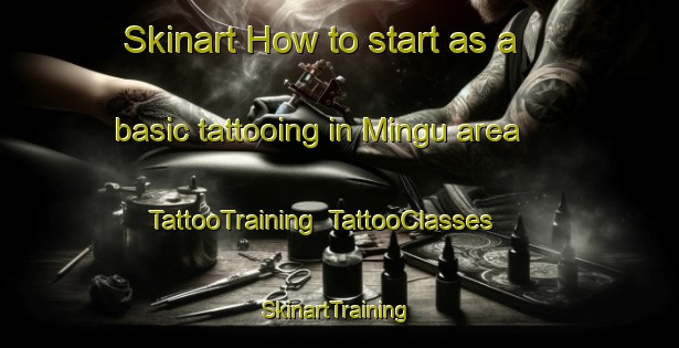 Skinart How to start as a basic tattooing in Mingu area | TattooTraining | TattooClasses | SkinartTraining-Brazil