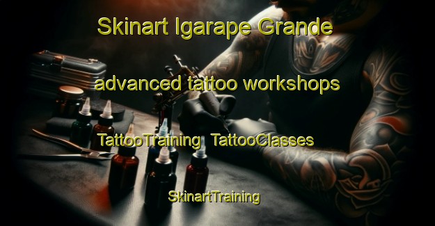 Skinart Igarape Grande advanced tattoo workshops | TattooTraining | TattooClasses | SkinartTraining-Brazil