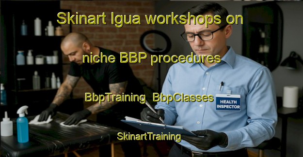 Skinart Igua workshops on niche BBP procedures | BbpTraining | BbpClasses | SkinartTraining-Brazil