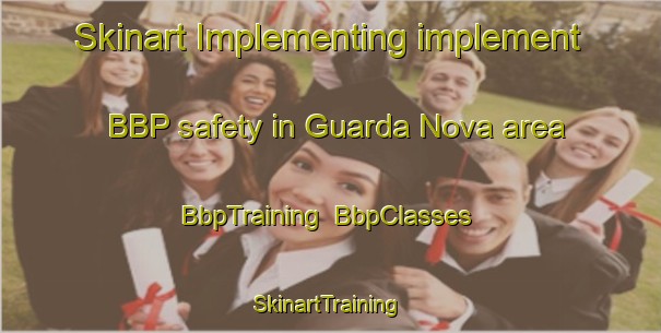 Skinart Implementing implement BBP safety in Guarda Nova area | BbpTraining | BbpClasses | SkinartTraining-Brazil