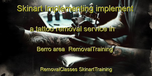 Skinart Implementing implement a tattoo removal service in Berro area | #RemovalTraining #RemovalClasses #SkinartTraining-Brazil