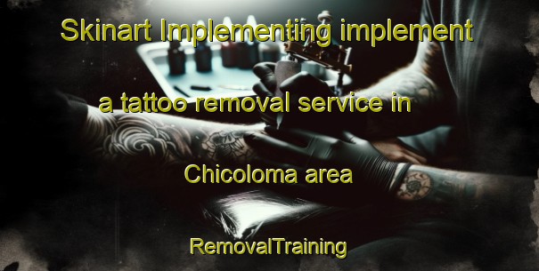 Skinart Implementing implement a tattoo removal service in Chicoloma area | RemovalTraining | RemovalClasses | SkinartTraining-Brazil