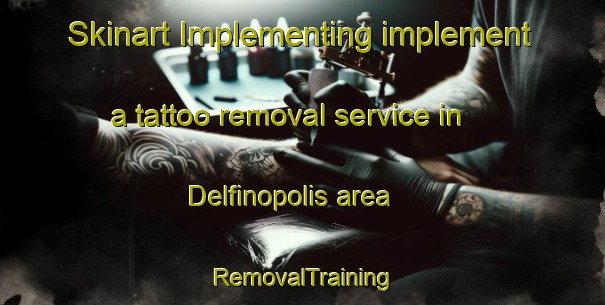 Skinart Implementing implement a tattoo removal service in Delfinopolis area | RemovalTraining | RemovalClasses | SkinartTraining-Brazil