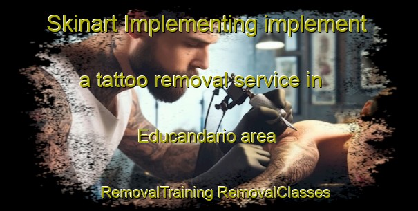 Skinart Implementing implement a tattoo removal service in Educandario area | #RemovalTraining #RemovalClasses #SkinartTraining-Brazil