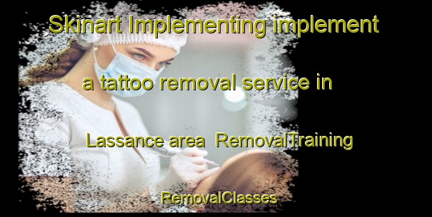 Skinart Implementing implement a tattoo removal service in Lassance area | RemovalTraining | RemovalClasses | SkinartTraining-Brazil