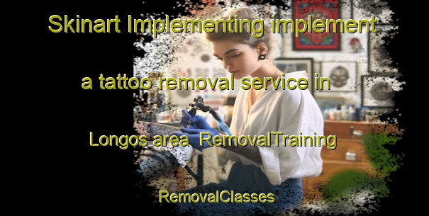 Skinart Implementing implement a tattoo removal service in Longos area | RemovalTraining | RemovalClasses | SkinartTraining-Brazil