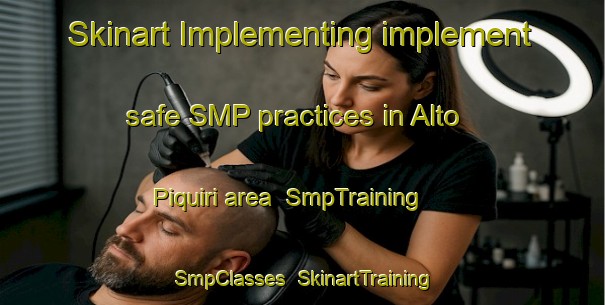 Skinart Implementing implement safe SMP practices in Alto Piquiri area | SmpTraining | SmpClasses | SkinartTraining-Brazil