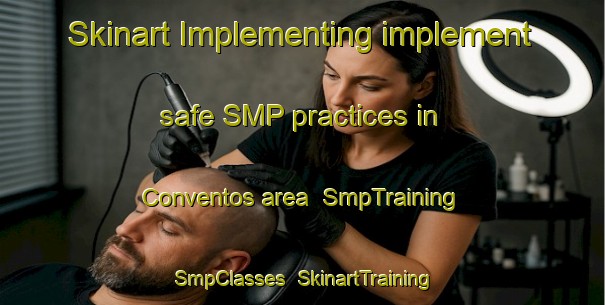 Skinart Implementing implement safe SMP practices in Conventos area | SmpTraining | SmpClasses | SkinartTraining-Brazil