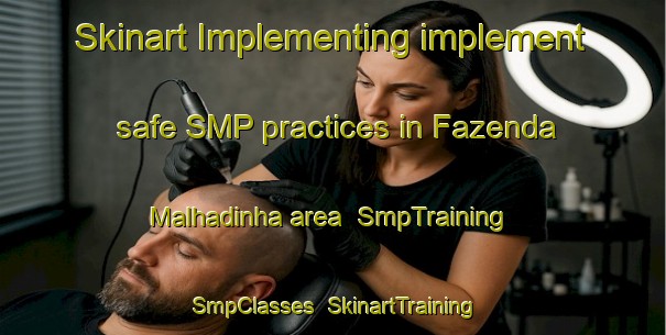 Skinart Implementing implement safe SMP practices in Fazenda Malhadinha area | SmpTraining | SmpClasses | SkinartTraining-Brazil