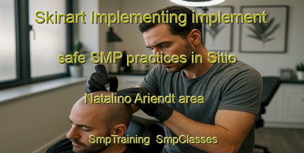 Skinart Implementing implement safe SMP practices in Sitio Natalino Ariendt area | SmpTraining | SmpClasses | SkinartTraining-Brazil