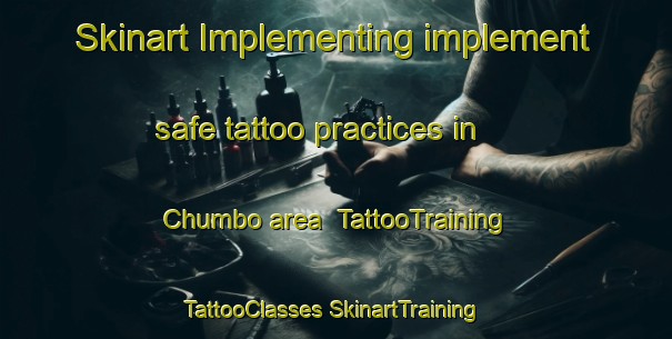 Skinart Implementing implement safe tattoo practices in Chumbo area | #TattooTraining #TattooClasses #SkinartTraining-Brazil