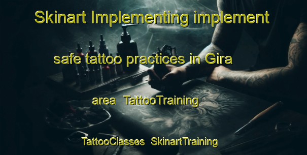 Skinart Implementing implement safe tattoo practices in Gira area | TattooTraining | TattooClasses | SkinartTraining-Brazil