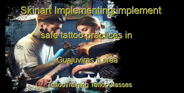 Skinart Implementing implement safe tattoo practices in Guajuviras Ii area | #TattooTraining #TattooClasses #SkinartTraining-Brazil