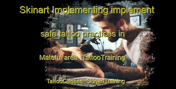 Skinart Implementing implement safe tattoo practices in Matetui area | TattooTraining | TattooClasses | SkinartTraining-Brazil