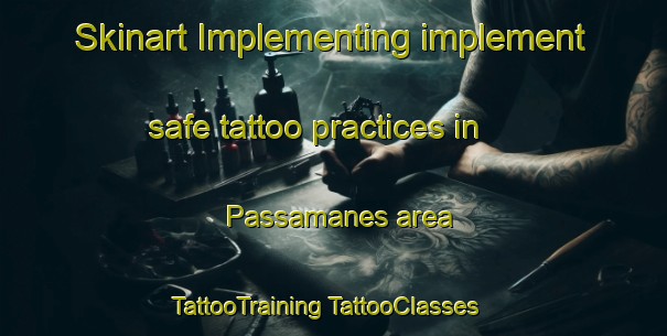 Skinart Implementing implement safe tattoo practices in Passamanes area | #TattooTraining #TattooClasses #SkinartTraining-Brazil