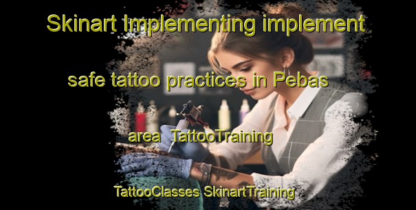 Skinart Implementing implement safe tattoo practices in Pebas area | #TattooTraining #TattooClasses #SkinartTraining-Brazil