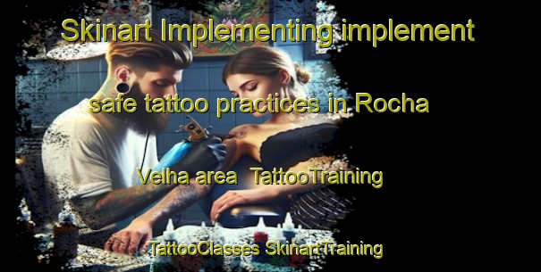 Skinart Implementing implement safe tattoo practices in Rocha Velha area | #TattooTraining #TattooClasses #SkinartTraining-Brazil