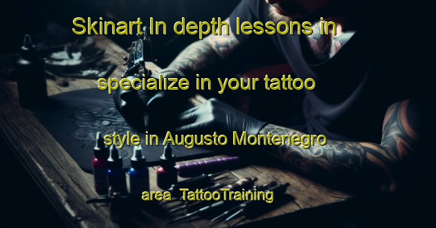 Skinart In-depth lessons in specialize in your tattoo style in Augusto Montenegro area | TattooTraining | TattooClasses | SkinartTraining-Brazil