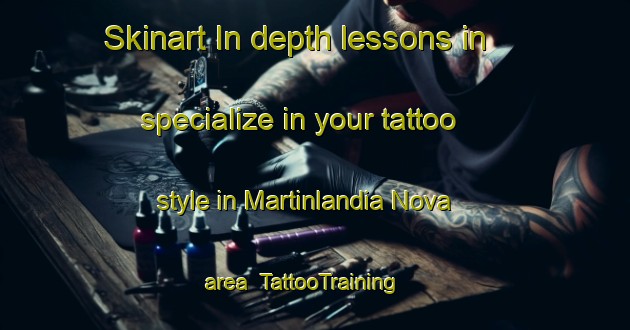 Skinart In-depth lessons in specialize in your tattoo style in Martinlandia Nova area | TattooTraining | TattooClasses | SkinartTraining-Brazil