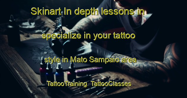 Skinart In-depth lessons in specialize in your tattoo style in Mato Sampaio area | TattooTraining | TattooClasses | SkinartTraining-Brazil