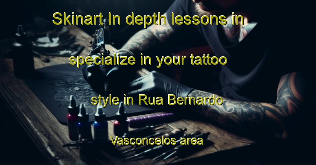 Skinart In-depth lessons in specialize in your tattoo style in Rua Bernardo Vasconcelos area | TattooTraining | TattooClasses | SkinartTraining-Brazil