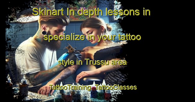 Skinart In-depth lessons in specialize in your tattoo style in Trussu area | TattooTraining | TattooClasses | SkinartTraining-Brazil