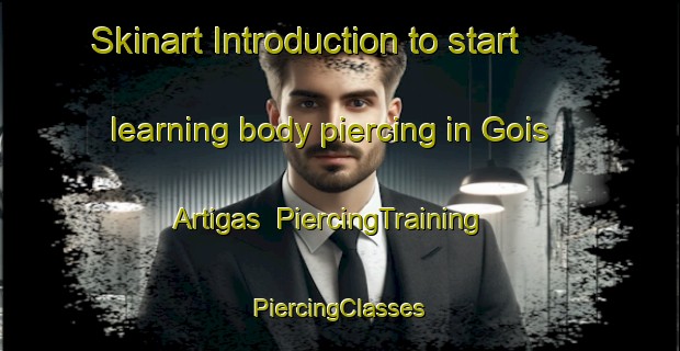 Skinart Introduction to start learning body piercing in Gois Artigas | #PiercingTraining #PiercingClasses #SkinartTraining-Brazil